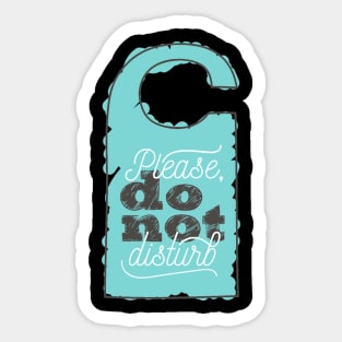 Please Do Not Disturb Sticker